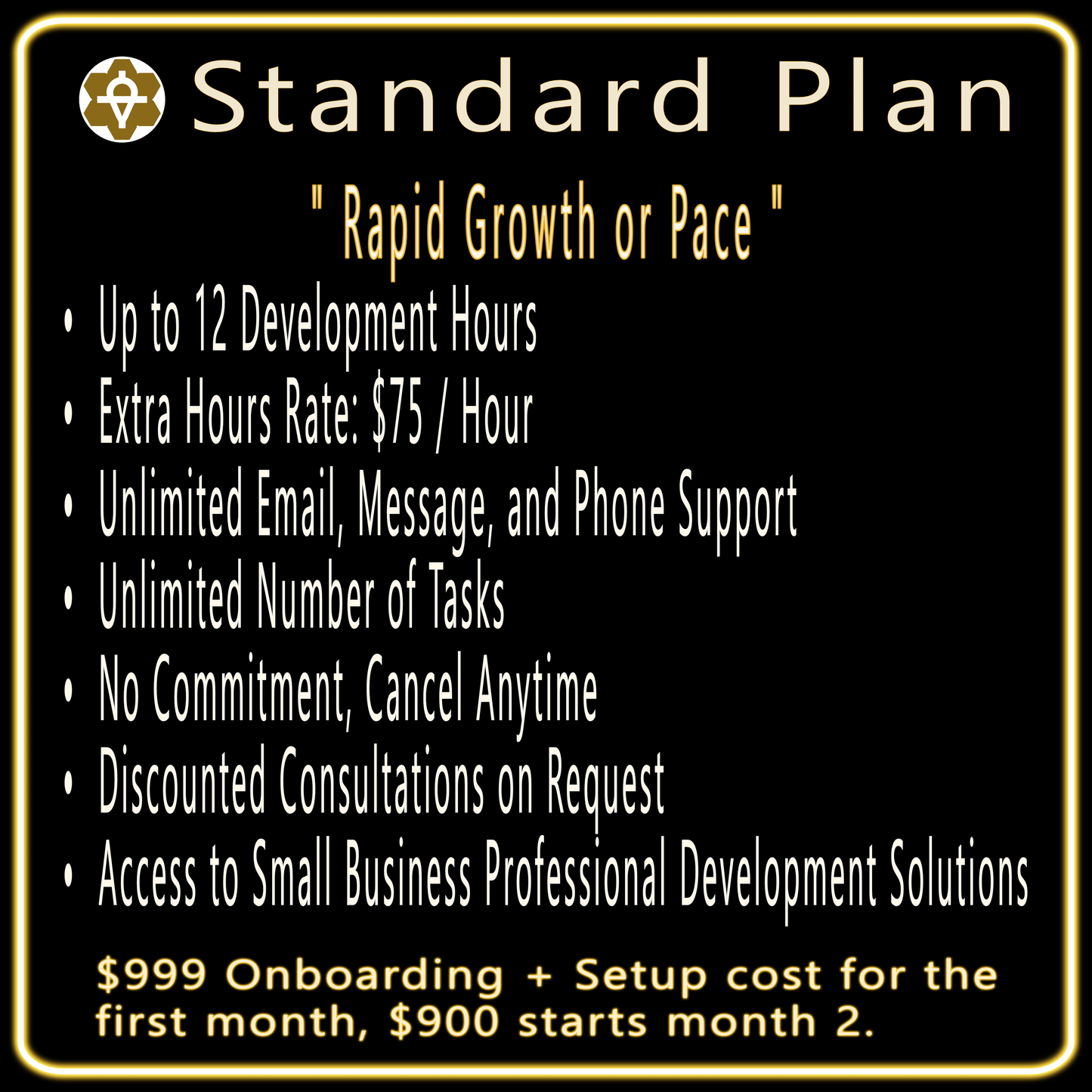 Standard - $900 / Month